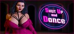 Shut Up and Dance: Special Edition  STEAM РОССИЯ