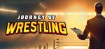 Journey of Wrestling  АВТОДОСТАВКА STEAM GIFT РОССИЯ
