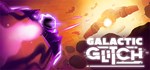 Galactic Glitch  АВТОДОСТАВКА STEAM GIFT РОССИЯ