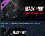 Ready or Not: Home Invasion  DLC STEAM РОССИЯ