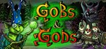 Gobs and Gods АВТОДОСТАВКА STEAM GIFT РОССИЯ
