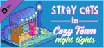Stray Cats in Cozy Town: Night Lights DLC STEAM GIFT