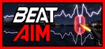 Beat Aim - Rhythm FPS Trainer  STEAM GIFT РОССИЯ