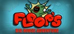 Floops Big House Adventure  АВТОДОСТАВКА STEAM РОССИЯ