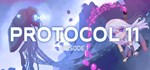 PROTOCOL 11 - Episode 1  АВТОДОСТАВКА STEAM РОССИЯ