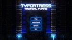 Tyfortress: Tactical Typing АВТОДОСТАВКА STEAM РОССИЯ - изображение № 2