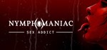Nymphomaniac - Sex Addict  АВТОДОСТАВКА STEAM РОССИЯ