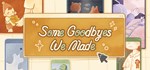 Some Goodbyes We Made  АВТОДОСТАВКА STEAM РОССИЯ