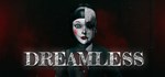 Dreamless  АВТОДОСТАВКА STEAM РОССИЯ