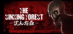 The Sinking Forest - 沈んだ森 - АВТОДОСТАВКА STEAM РОССИЯ