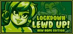 Lockdown Lewd UP! ️ New Hope Edition STEAM РОССИЯ