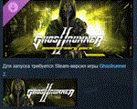 Ghostrunner 2 - Anniversary Pack  DLC STEAM РОССИЯ