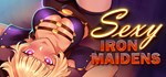 Sexy Iron Maidens  АВТОДОСТАВКА STEAM РОССИЯ