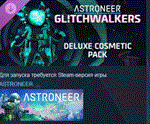 ASTRONEER Glitchwalkers - Deluxe Cosmetic Pack РОССИЯ