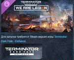 Terminator: Dark Fate - Defiance: We are Legion STEAM