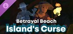 Betrayal Beach - Island's Curse  DLC STEAM РОССИЯ