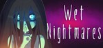 Wet Nightmares  АВТОДОСТАВКА STEAM РОССИЯ