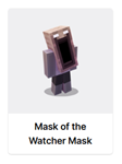 MINECRAFTMask of the Watcher MaskСКИНКОДПРЕДМЕТ +