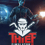 THIEF SIMULATOR 2 + THIEF 1 + DLC STEAM АККАУНТ
