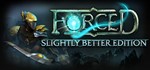 FORCED: Slightly Better Edition [Steam Gift/RU+CIS]