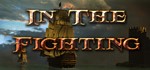 In The Fighting [STEAM KEY]