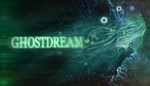 Ghostdream [SteamGift/RU+CIS]