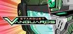 Stardust Vanguards (Steam KEY, Region Free)
