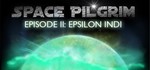 Space Pilgrim Episode II: Epsilon Indi | Steam Ключ