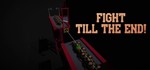 Fight till the End! | Steam Ключ GLOBAL