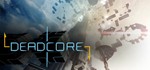 DeadCore КЛЮЧ СРАЗУ / STEAM KEY