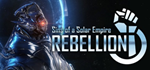 Sins of a Solar Empire: Rebellion RU/STEAM KEY