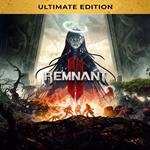 Remnant II Ultimate Edition (Steam/Ключ/Весь Мир)