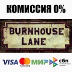 Burnhouse Lane STEAM•RU ️АВТОДОСТАВКА 0% КАРТЫ