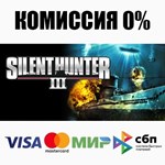 Silent Hunter® III STEAM•RU ️АВТОДОСТАВКА 0% КАРТЫ