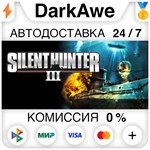 Silent Hunter® III STEAM•RU ️АВТОДОСТАВКА 0% КАРТЫ