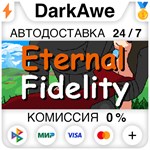 Eternal Fidelity STEAM•RU ️АВТОДОСТАВКА 0% КАРТЫ