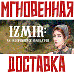 Izmir: An Independence SimulatorSteam\РФ+Мир\Key⭐+