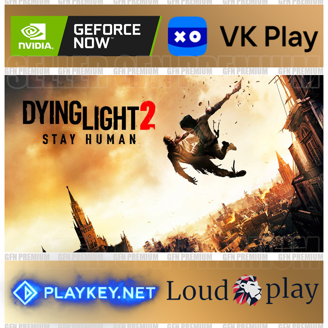 🔴 Dying Light 2 ⭐Оффлайн⭐GFN Geforce NOW⭐VK Play Cloud