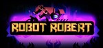 Robot Robert - ключ steam, Global 