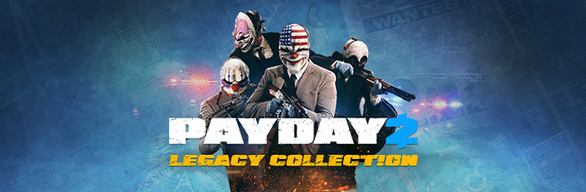 PAYDAY 2: Legacy Collection (Steam Ключ / Region Free)