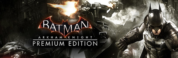 ✅Batman: Arkham Knight Premium Edition Steam Key/Global