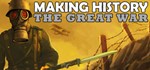Making History The Great War (Steam Key / Region Free)