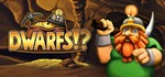 Dwarfs!? (Steam Key / Region Free) + Бонус