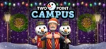  Two Point Campus (Steam Ключ / Россия + Весь Мир)0%