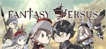 Fantasy Versus (Steam Key/Region Free)