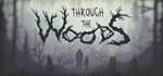 Through the Woods (Steam Key/Region Free)
