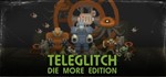 Teleglitch: Die More Edition (Steam Key/RU+CIS)