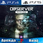Observer: System Redux (PS4/PS5/RUS) Аренда 