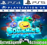 Squishies VR (PS4/PS5/RUS) Активация