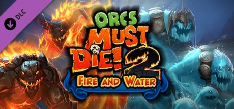 Orcs Must Die! 2 - Fire and Water Booster Pack SteamKey